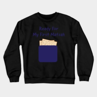 Ready for my first Matzah Crewneck Sweatshirt